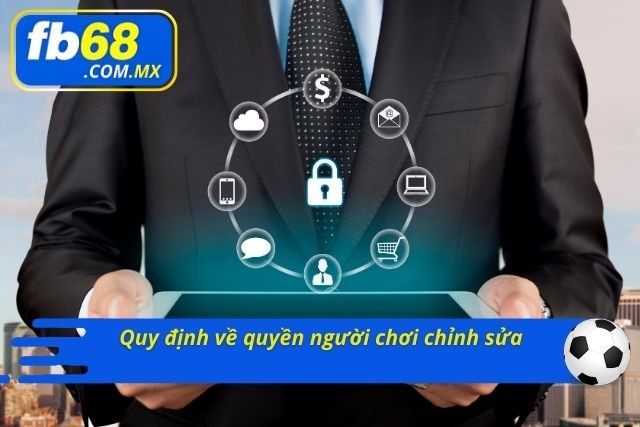 Chính sách về quyền lợi của người chơi 