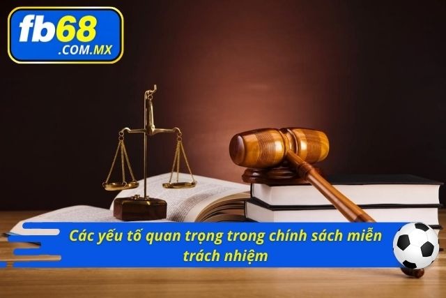 Yếu tố ảnh hưởng đến chính sách miễn trách nhiệm