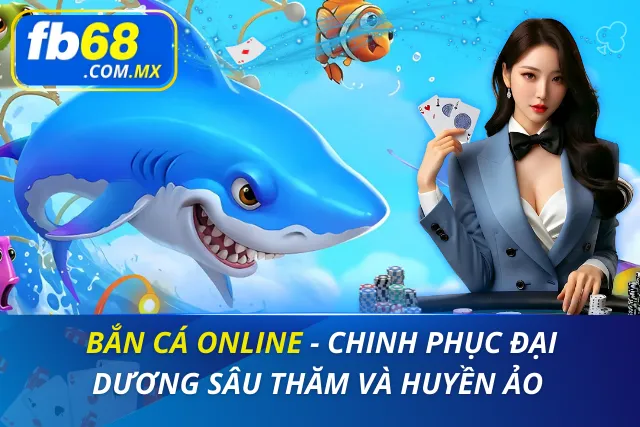 Bắn Cá Online