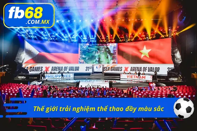 Thế giới trải nghiệm thể thao đầy màu sắc 