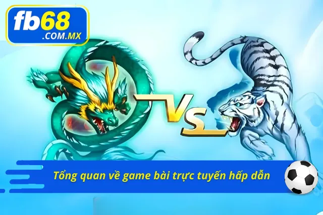 Giới thiệu về game bài 